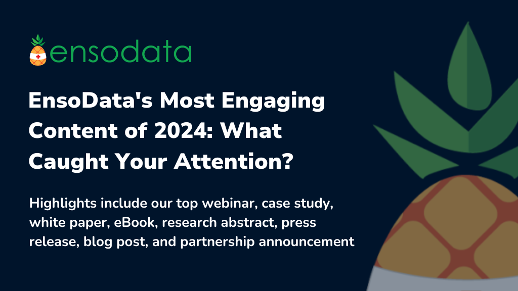 EnsoData's Most Engaging Content of 2024 What Caught Your Attention